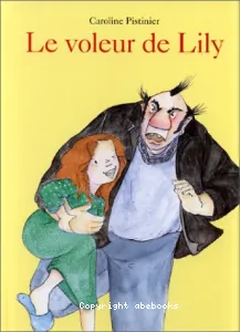 voleur de Lily (Le)