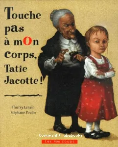 Touche pas à mon corps, Tatie Jacotte