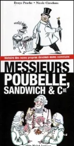 Messieurs Poubelle, Sandwich et Cie