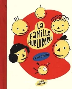 famille Hurluberlu (La)