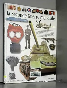 Seconde Guerre mondiale (La)