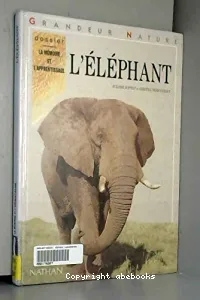 éléphant (L') ; dossier la mémoire et l'apprentissage