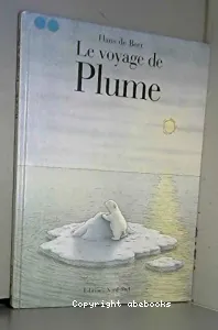 Voyage de plume (Le)