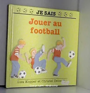 Jouer au football