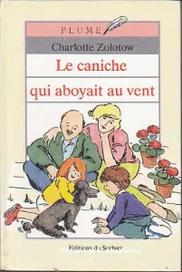 Caniche qui aboyait au vent (Le)