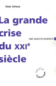 La grande crise du XXIe siècle