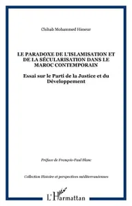 Le paradoxe de l'islamisation et de la sécularisation dans le Maroc contemporain