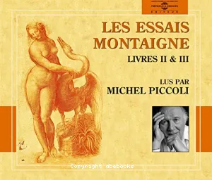 Essais de Montaigne (Les), livres 2 et 3