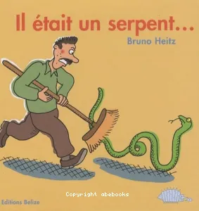 Il était un serpent...