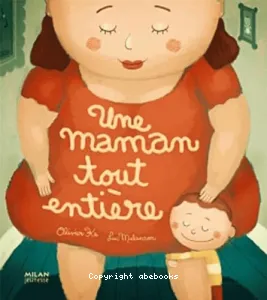 Une maman tout entière