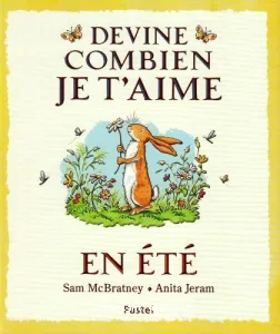 Devine combien je t'aime en été