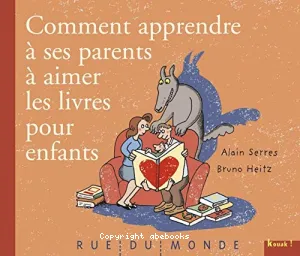 Comment apprendre à ses parents à aimer les livres pour enfants