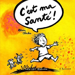 C'est ma santé !