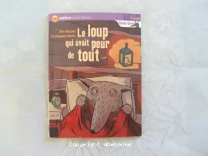 Le loup qui avait peur de tout