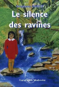 Le silence des ravines