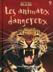 Les animaux dangereux