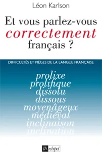 Parlez-vous correctement français ?