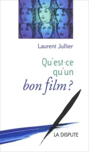 Qu'est-ce qu'un bon film ?