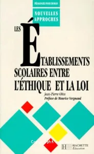 Les établissements scolaires entre l'éthique et la loi