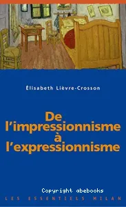 De l'impressionnisme à l'expressionnisme