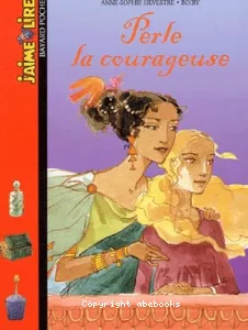 Perle la courageuse