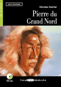 Pierre du grand Nord (La)