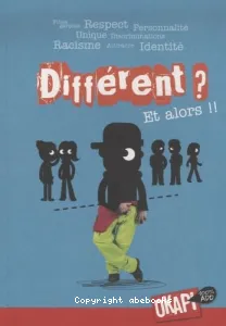 Différent ? Et alors !!