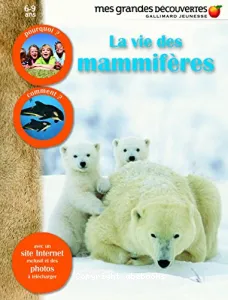 La vie des mammifères