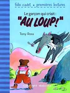 Le garçon qui criait au loup