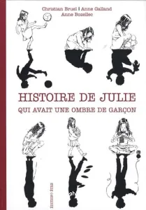 Histoire de Julie qui avait une ombre de garçon