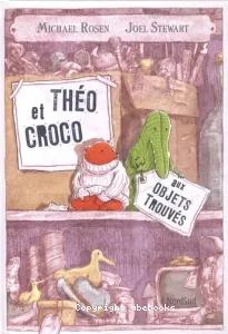 Théo et Croco aux objets trouvés