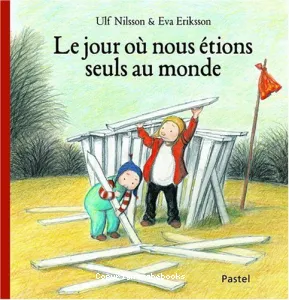 Le jour où nous étions seuls au monde