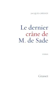 Le dernier crâne de M. de Sade