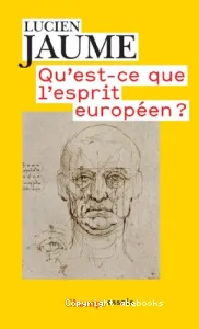 Qu'est-ce que l'esprit européen ?