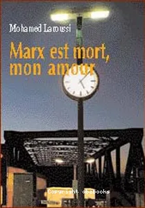 Marx est mort, mon amour