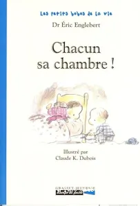 Chacun sa chambre !