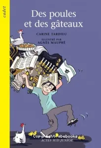 Des poules et des gâteaux