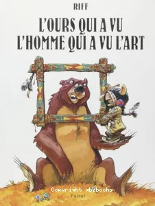 Ours qui a vu l'homme qui a vu l'art (L')