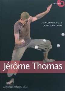 Jérôme Thomas, jongleur d'âme