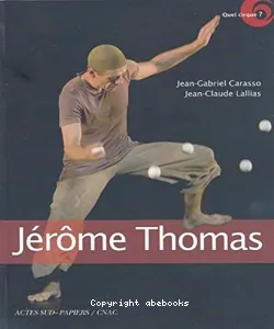 Jérôme Thomas, jongleur d'âme