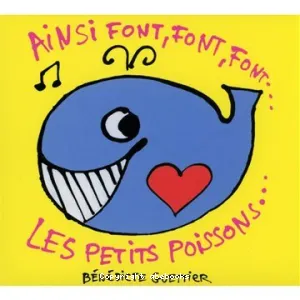 Ainsi font, font, font... les petits poissons