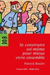 Se construire soi-même pour mieux vivre ensemble