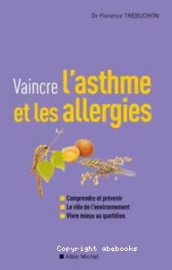 Vaincre l'asthme et les allergies