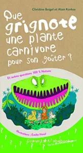 Que grignote une plante carnivore pour son goûter ?