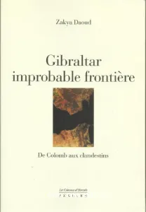 Gibraltar, improbable frontière