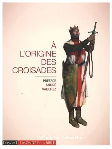 A l'origine des croisades