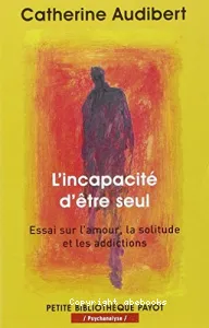 L'incapacité d'être seul