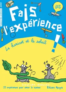 Fais l'expérience !