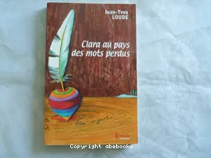 Clara au pays des mots perdus