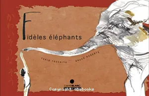 Fidèles éléphants